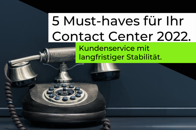 5 contact center strategien 2022